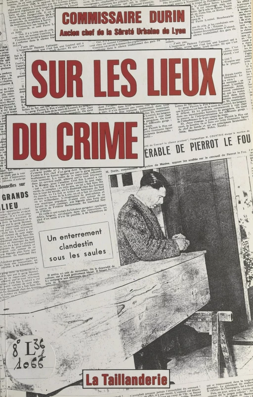 Sur les lieux du crime - Lucien Durin - FeniXX réédition numérique