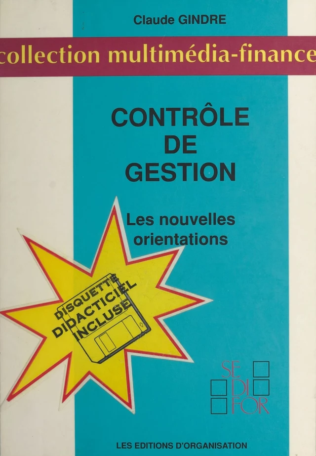 Contrôle de gestion : les nouvelles orientations ou L'art de manager par délégation - Claude Gindre - FeniXX réédition numérique