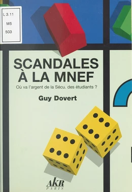 Scandales à la MNEF : où va l'argent de la Sécu. des étudiants ?