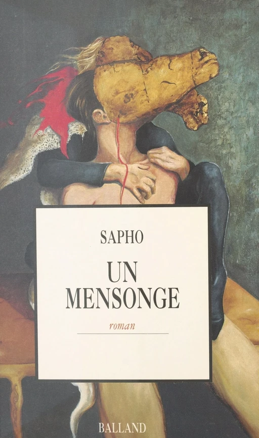 Un mensonge -  Sapho - FeniXX réédition numérique