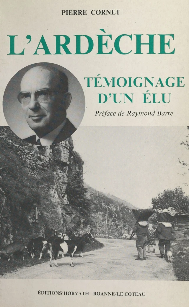 L'Ardèche : témoignage d'un élu - Pierre Cornet - FeniXX réédition numérique