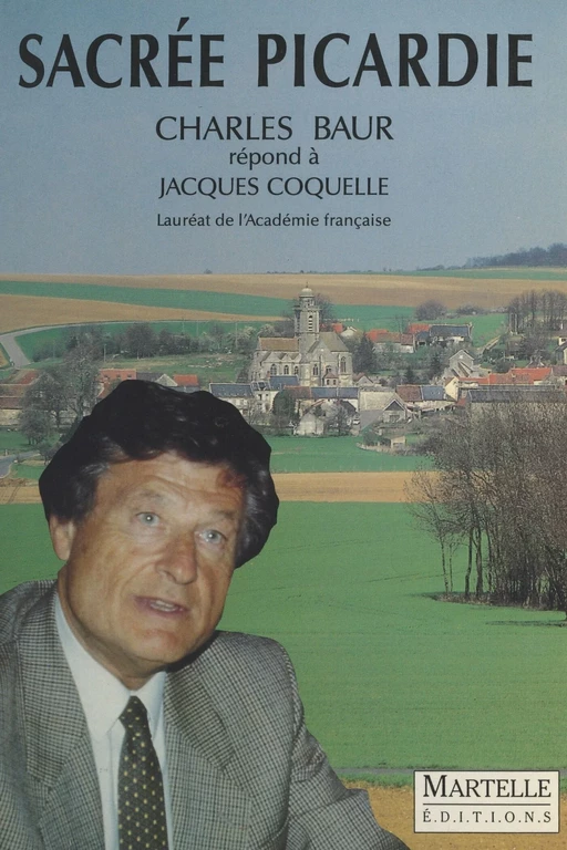 Sacrée Picardie - Charles Baur, Jacques Coquelle - FeniXX réédition numérique