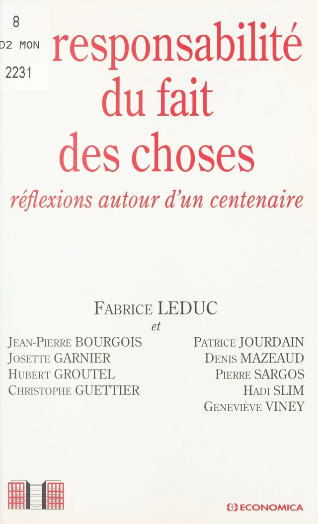 La responsabilité du fait des choses : réflexions autour d'un centenaire - Jean-Pierre Bourgois, Josette Garnier - FeniXX réédition numérique