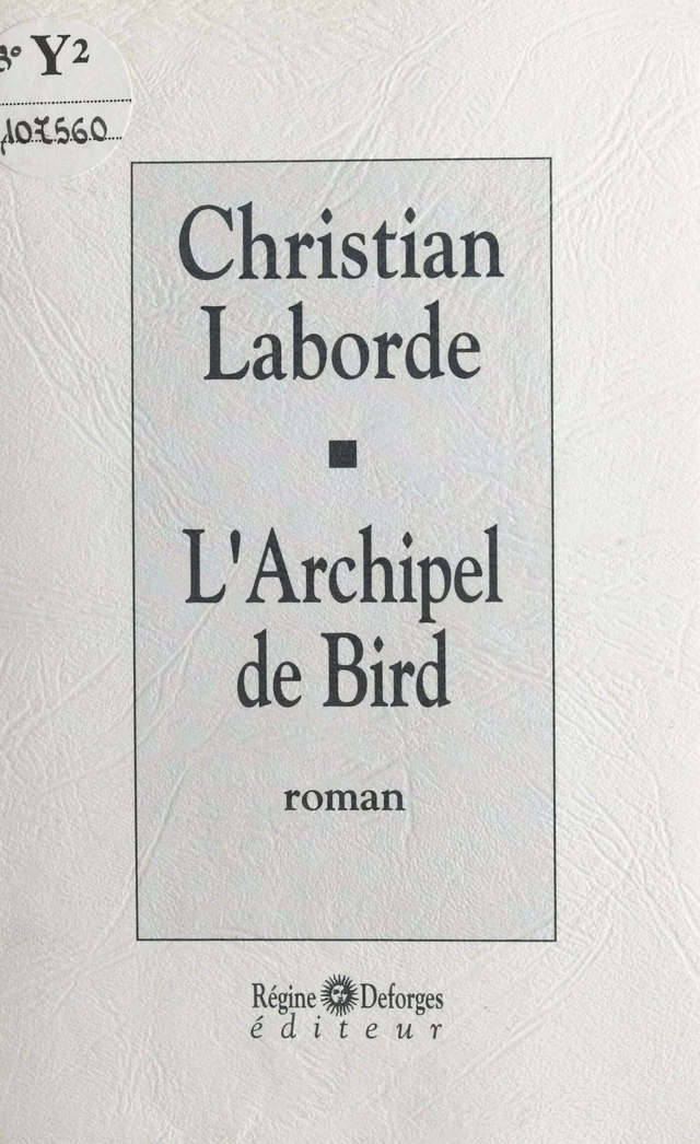 L'archipel de Bird - Christian Laborde - FeniXX réédition numérique