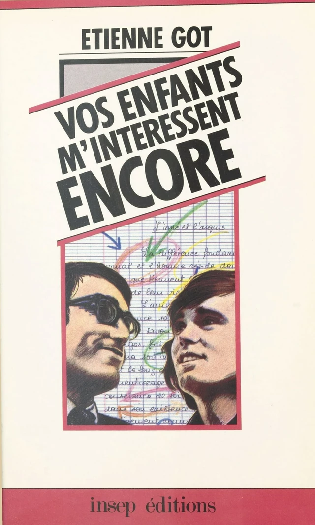 Vos enfants m'intéressent encore - Étienne Got - FeniXX réédition numérique