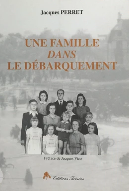 Une famille dans le débarquement : Caen, 6 juin 1944