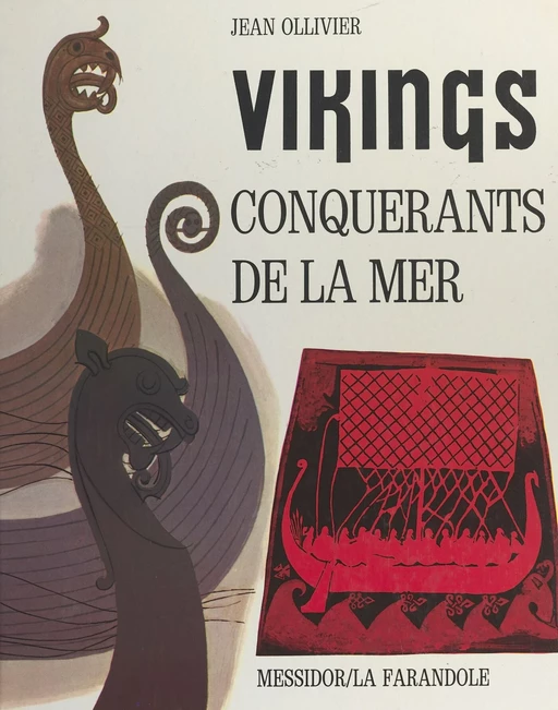 Vikings, conquérants de la mer - Jean Ollivier - FeniXX réédition numérique