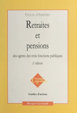 Retraites et pensions des agents des trois fonctions publiques