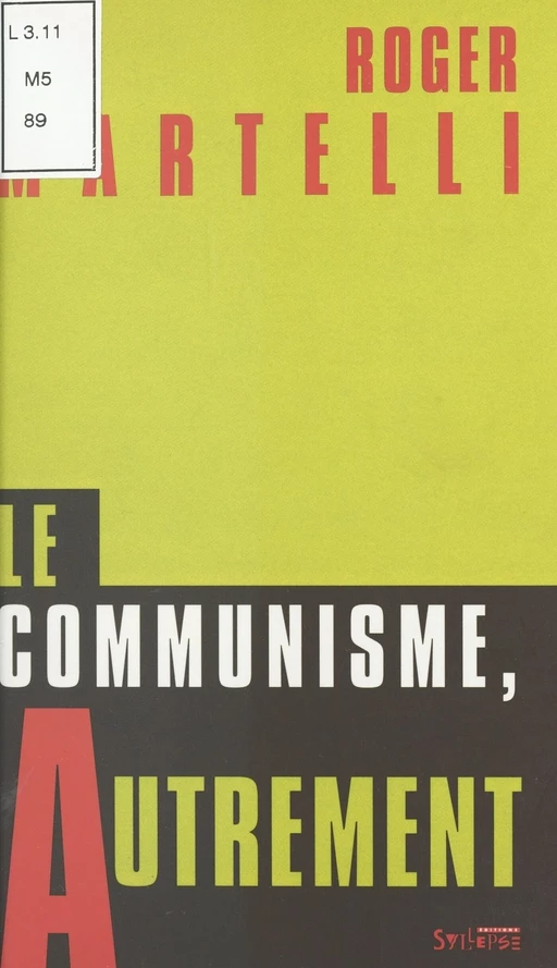 Le communisme, autrement - Roger Martelli - FeniXX réédition numérique