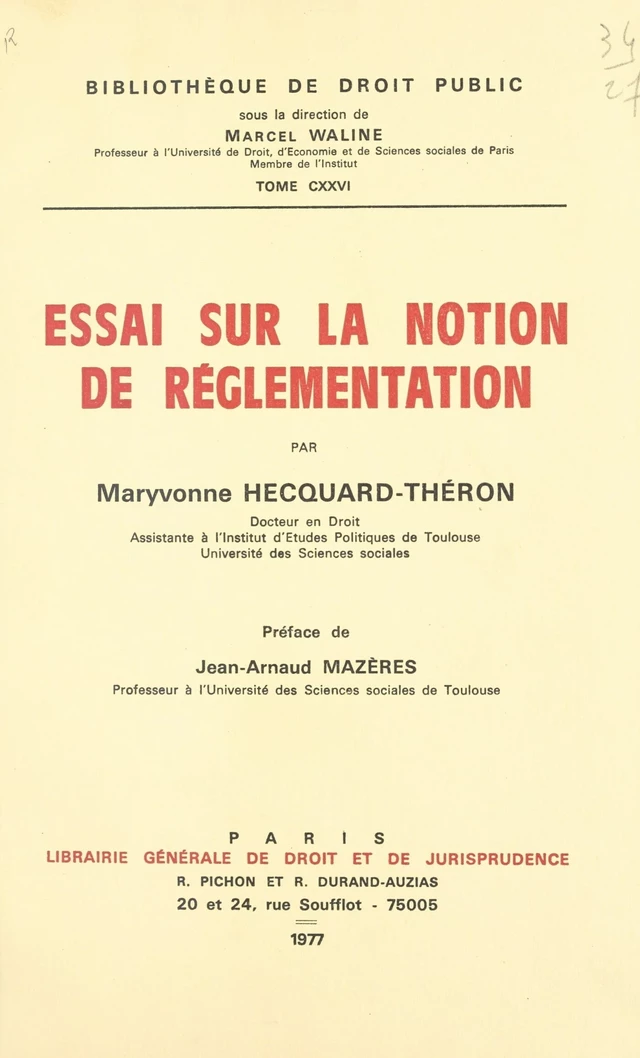 Essai sur la notion de réglementation - Maryvonne Hecquard-Théron - FeniXX réédition numérique