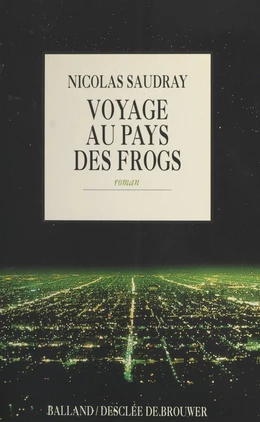 Voyage au pays des frogs