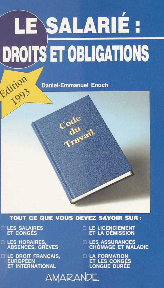 Le salarié : droits et obligations - Daniel-Emmanuel Enoch - FeniXX réédition numérique