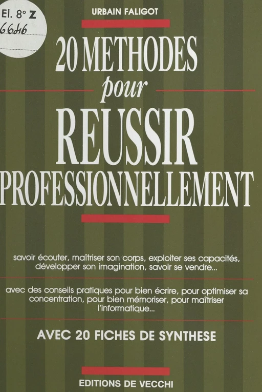 20 méthodes pour réussir professionnellement - Urbain Faligot - FeniXX réédition numérique