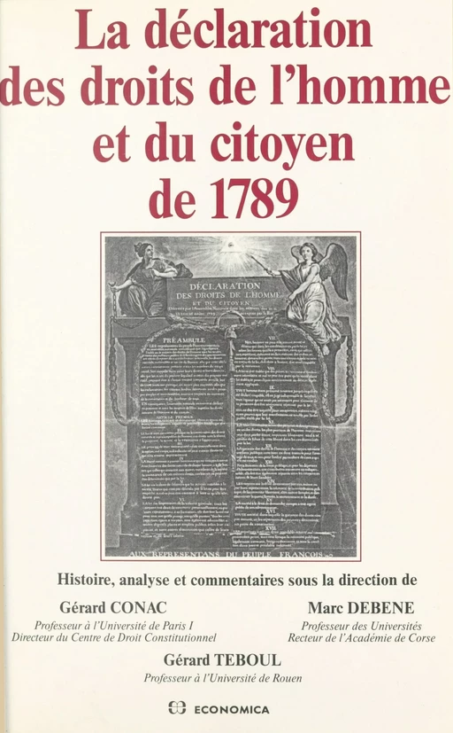 La déclaration des droits de l'homme et du citoyen de 1789 : histoire, analyse et commentaires - Gérard Conac - FeniXX réédition numérique