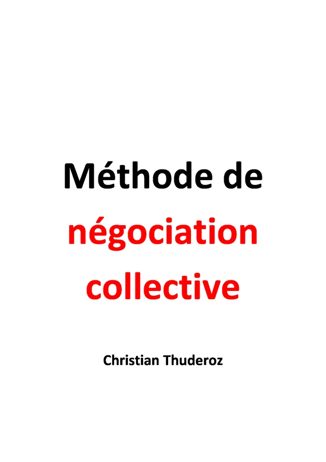 Méthode  de négociation collective - Christian Thuderoz - Librinova