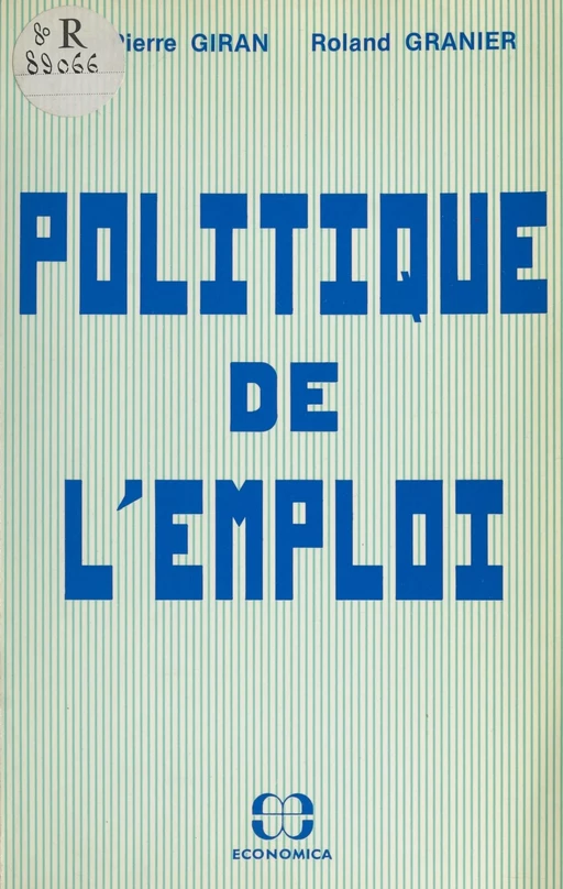 Politique de l'emploi - Jean-Pierre Giran, Roland Granier - FeniXX réédition numérique