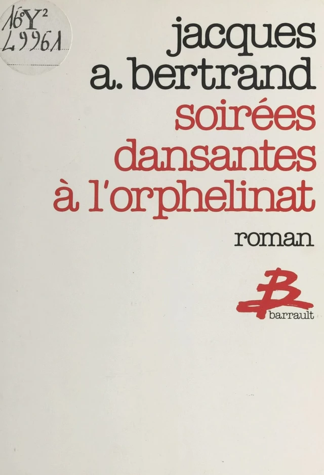 Soirées dansantes à l'orphelinat - Jacques André Bertrand - FeniXX réédition numérique