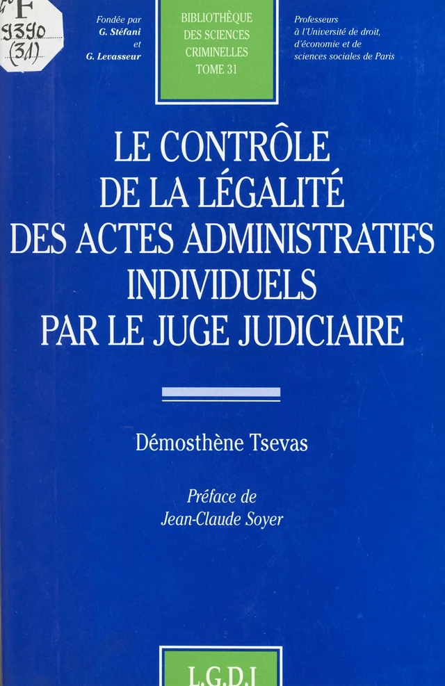 Le contrôle de la légalité des actes administratifs individuels par le juge judiciaire - Démosthène Tsevas - FeniXX réédition numérique