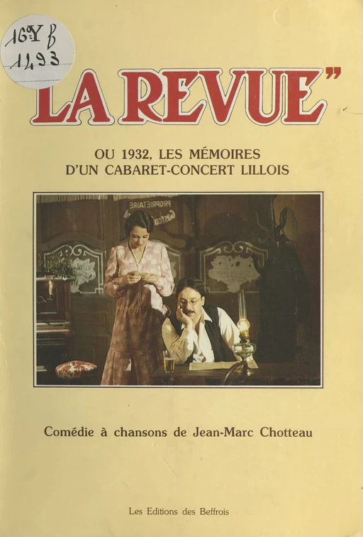 «La Revue» ou 1932, les mémoires d'un cabaret-concert lillois - Jean-Marc Chotteau - FeniXX réédition numérique