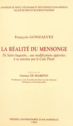 La réalité du mensonge : de Saint-Augustin... aux modifications apportées à sa sanction par le Code Pénal