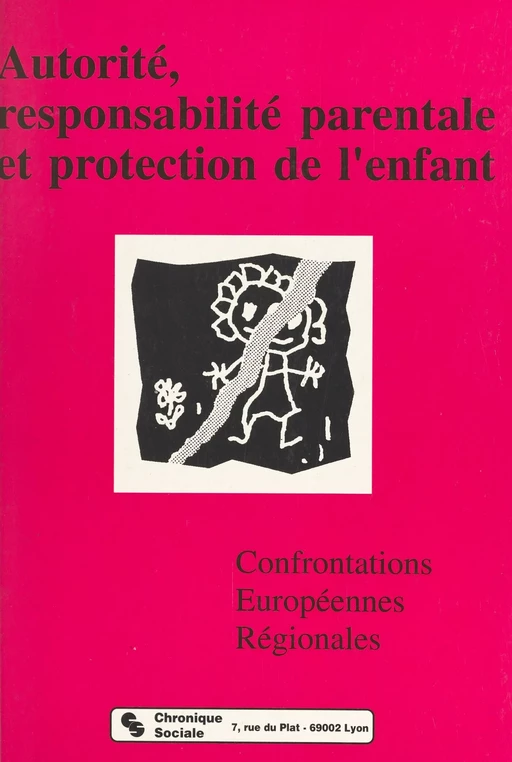 Autorité, responsabilité parentale et protection de l'enfant -  - FeniXX réédition numérique