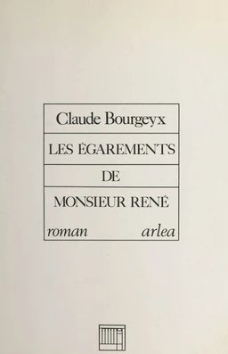 Les égarements de Monsieur René