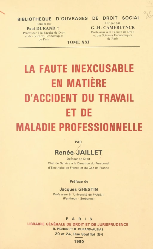 La faute inexcusable en matière d'accident du travail et de maladie professionnelle - Renée Jaillet - FeniXX réédition numérique