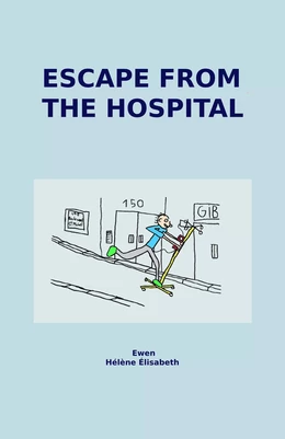 Escape from the Hospital