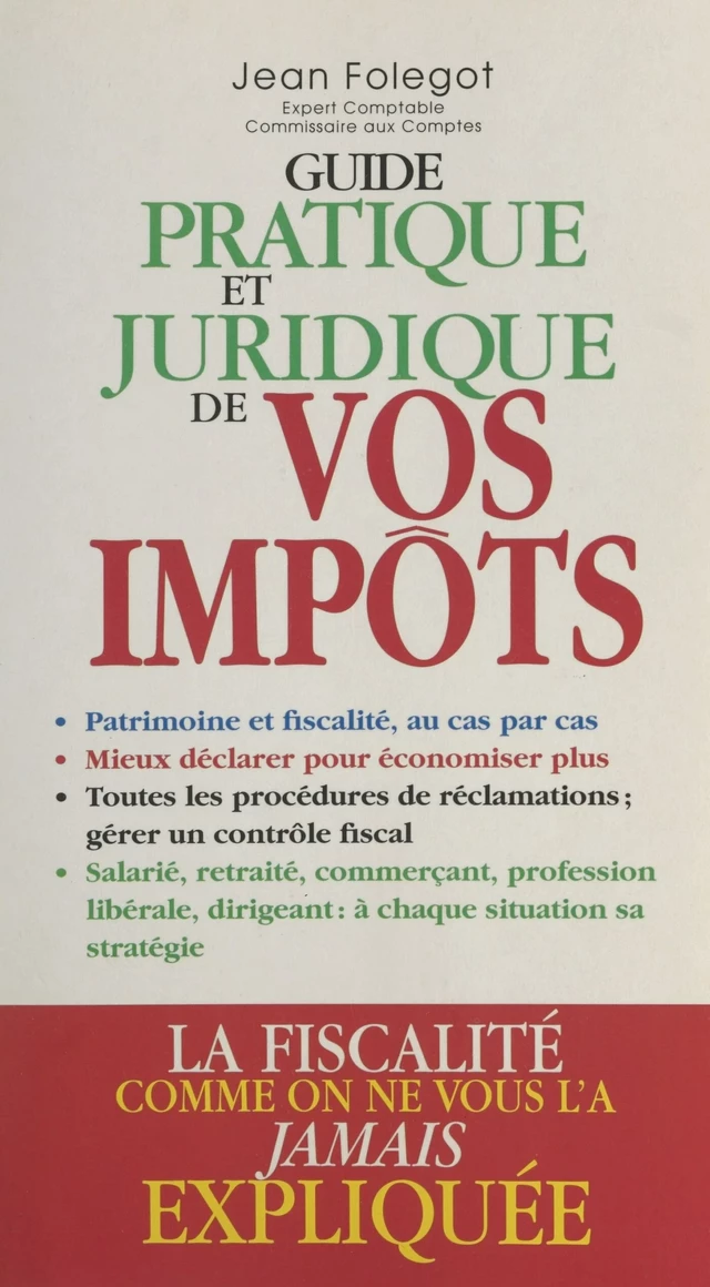 Guide pratique et juridique de vos impôts - Jean Folégot - FeniXX réédition numérique