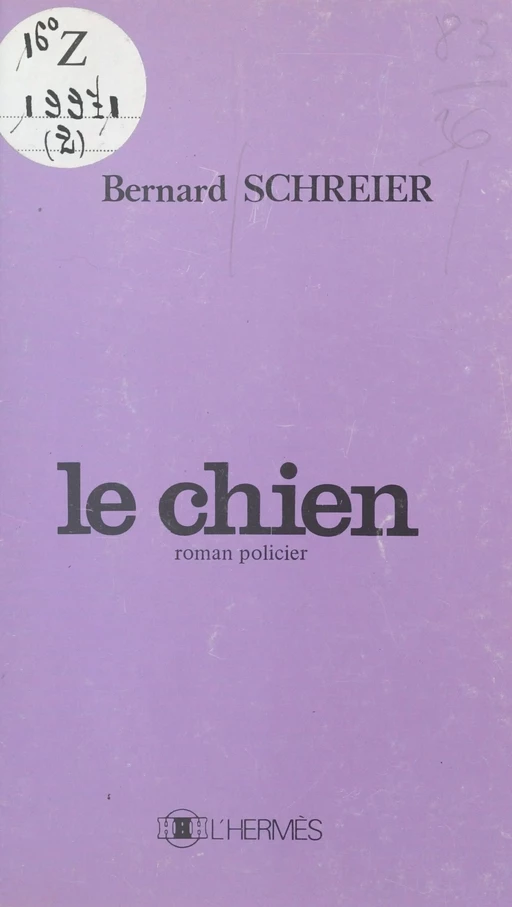 Le chien - Bernard Schreier - FeniXX réédition numérique