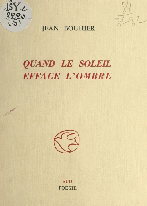 Quand le soleil efface l'ombre - Jean Bouhier - FeniXX réédition numérique