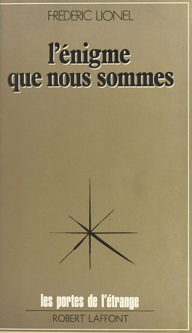 L'énigme que nous sommes - Frédéric Lionel - FeniXX réédition numérique