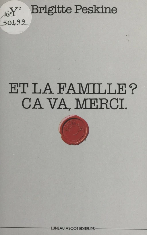 Et la famille ? Ça va, merci - Brigitte Peskine - FeniXX réédition numérique