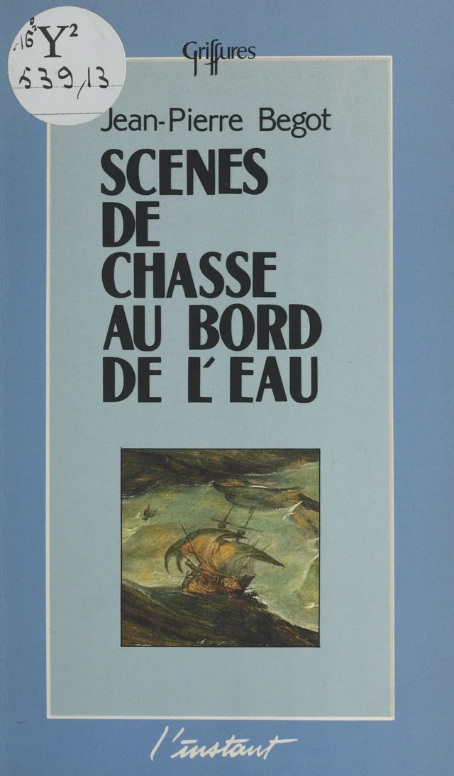 Scènes de chasse au bord de l'eau - Jean-Pierre Begot - FeniXX réédition numérique