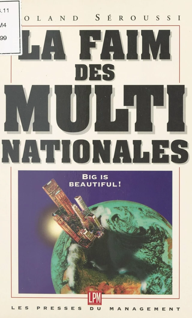 La faim des multinationales - Roland Séroussi - FeniXX réédition numérique