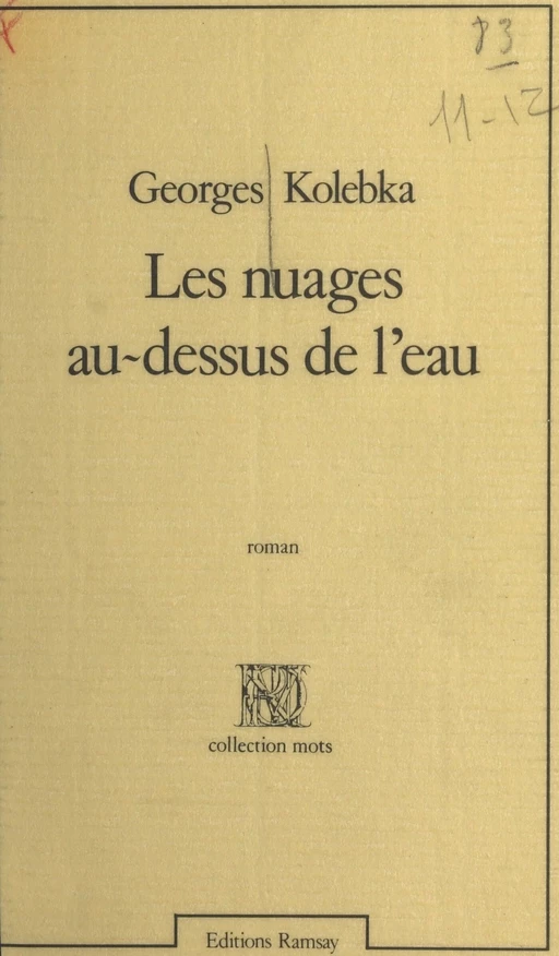 Les nuages au-dessus de l'eau - Georges Kolebka - FeniXX réédition numérique