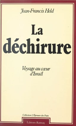 La déchirure : voyage au cœur d'Israël