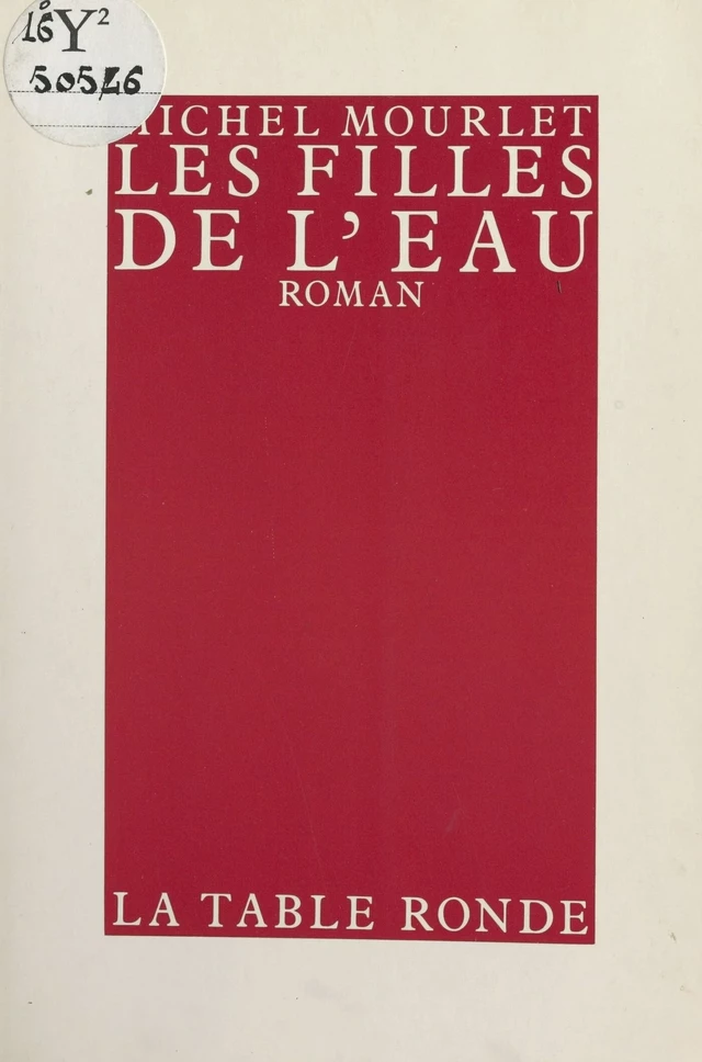 Les filles de l'eau : chronique de Patrice Dumby - Michel Mourlet - FeniXX réédition numérique