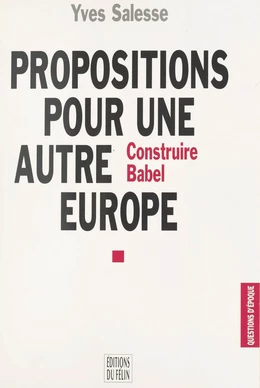 Propositions pour une autre Europe : construire Babel