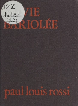 La vie bariolée