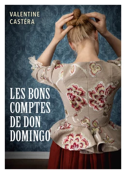 Les Bons Comptes  de Don Domingo