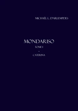 Mondariso, tome I