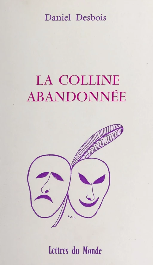 La colline abandonnée - Daniel Desbois - FeniXX réédition numérique