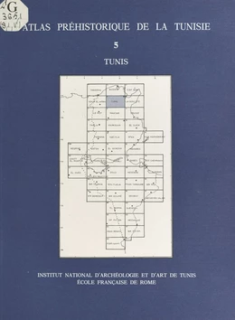 Atlas préhistorique de la Tunisie (5) : Tunis