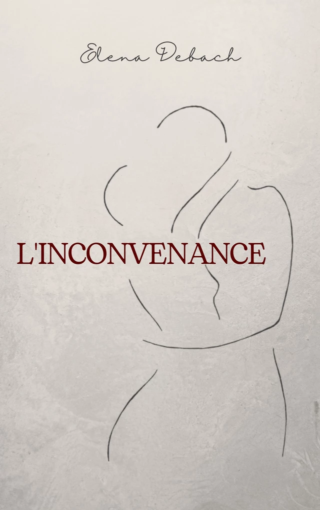 L'Inconvenance - Elena Debach - Librinova