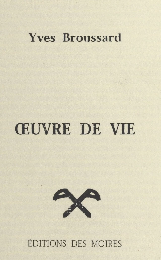 Œuvre de vie - Yves Broussard - FeniXX réédition numérique