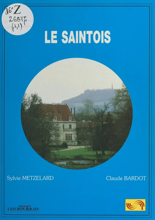 Le Saintois - Sylvie Metzelard - FeniXX réédition numérique