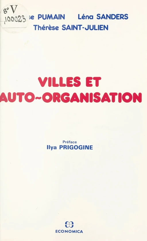 Villes et auto-organisation - Denise Pumain, Lena Sanders, Thérèse Saint-Julien - FeniXX réédition numérique