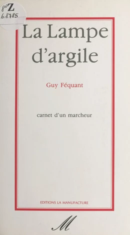 La lampe d'argile : carnet d'un marcheur