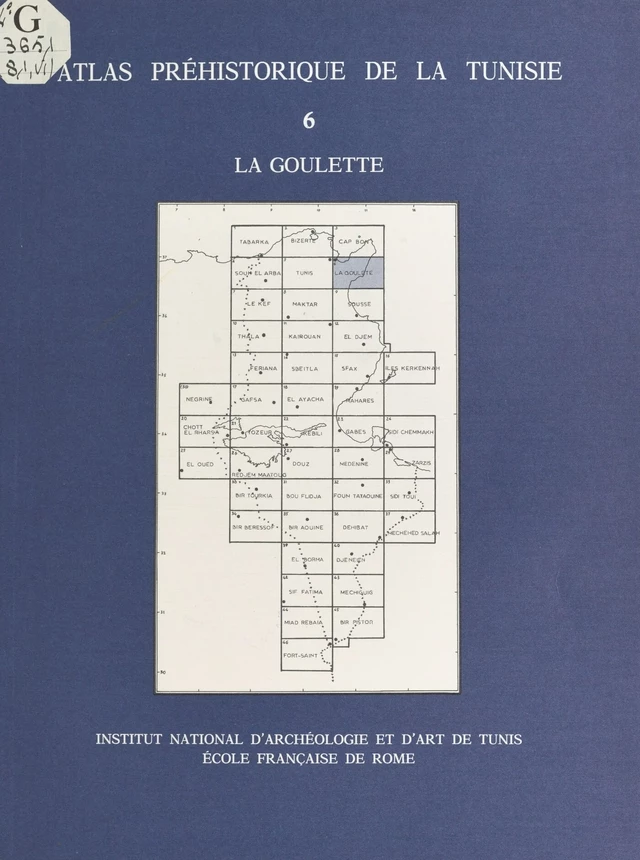 Atlas préhistorique de la Tunisie (6) : La Goulette - Mounira Harbi-Riahi, Abderrazak Gragueb - FeniXX réédition numérique